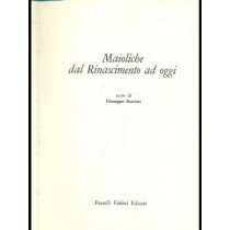 Collana Elite N.15:Maioliche Dal Rinascimento Ad Oggi Giuseppe Scavizzi Fratelli Fabbri