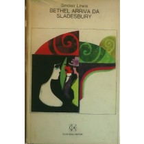 Bethel Arriva Da Sladesbury Sinclair Lewis Club Degli Editori 