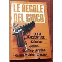 Le Regole Del Gioco . Sette Racconti Di: Gaboriau, Collins, Bentley, Lermina.... Aa Vv Cde