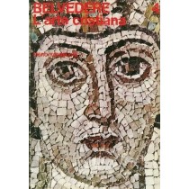 L'Arte Cristiana. Belvedere Panorama Storico Dell'Arte Piero Bargellini Vallecchi