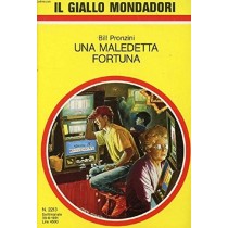 Una Maledetta Fortuna Bill Pronzini Mondadori 
