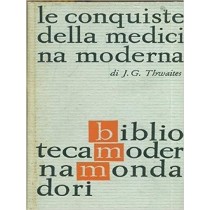 Le Conquiste Della Medicina Moderna John G. Thwaites Mondadori 