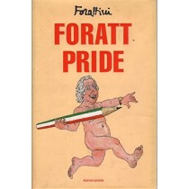 Foratt Pride. Giorgio Forattini Mondadori 