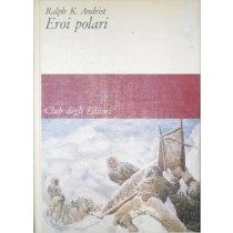 Eroi Polari Ralph K. Andrist Cde