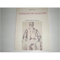 I Disegni Dei Maestri L'Ottocento Francese M.Ea.Serullaz Fabbri 