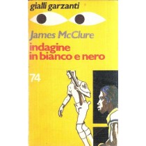 Indagine In Bianco E Nero James Mcclure Garzanti Editore 