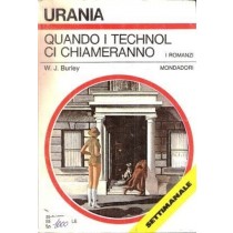 Quando I Technol Ci Chiameranno Burley W.J. Mondadori 