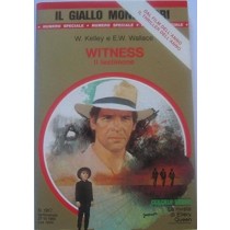 Witness Il Testimone Kelley William - Earl W.Wallace Mondadori 