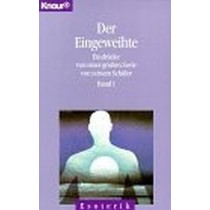 Der Eingeweihte. Band 1. Eindrücke Von Einer Großen Seele Von Seinem Schüler Unknown Knaur 