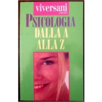 Psicologia Dalla A Alla Z Adelaide Maini Viversani&Belli 