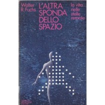 L'Altra Sponda Dello Spazio Walter Fuchs Mondadori 
