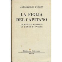 La Figlia Del Capitano. Le Novelle Di Bielkin, La Donna Di Picche Puskin Alessandro Rizzoli 