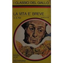 La Vita È Breve A.A. Fair Arnoldo Mondadori