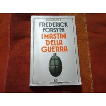 I Mastini Della Guerra Forsyth Frederick Arnoldo Mondadori Editore-Milano 