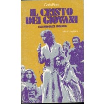 Il Cristo Dei Giovani Testimonianze Giovanili Carlo Fiore Conclusione Di Carlo Molari Editore 