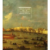 Vedute Italiane Del '700 In Collezioni Private Italiane. Catalogo Della Mostra Tenuta A Venezia Nel 1987. Mariella. Magnifico Marco-Utili Electa, Milano. 