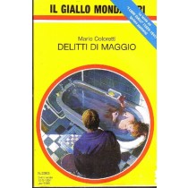 Gialli Mondadori N.2363 - Delitti Di Maggio - 1994  Coloretti Mondadori