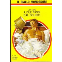 Gialli Mondadori N.1974 A Due Passi Dal Delirio - Liza Cody- 1986 Liza Cody Mondadori