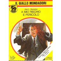 Gialli Mondadori N.1584 A Mio Rischio E Pericolo - Hensley---- 1979 Hensley Mondadori