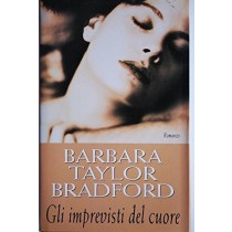 Gli Imprevisti Del Cuore Barbara Taylor Bradford Mondolibri 
