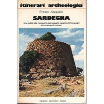 Itinerir Archeologici-Sardegna Enrico Acquaro Newton Compton Editori 