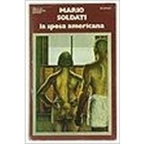 La Sposa Americana.  Soldati M. Mondadori, Ottobre 