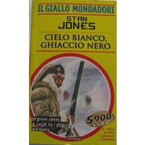 Cielo Bianco, Ghiaccio Nero Jones Stan Giallo Mondadori