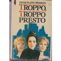 Troppo Troppo Presto Jacqueline Briskin Cde 