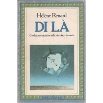 Di Là . Credenze E Ricerche Sulla Vita Dopo La Morte Hélène Renard Longanesi 