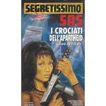 Sas: I Crociati Dell'Apartheid - 1994 Gerard De Villiers Mondadori