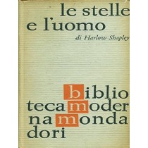 Le Stelle E L'Uomo Harlow Shapley Mondadori 