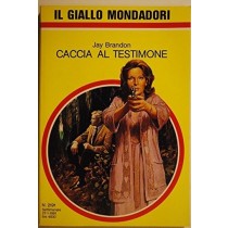 Caccia Al Testimone Jay Brandon Mondadori 