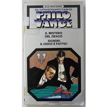 Gli Affascinanti Casi Di Philo Vance: Il Mistero Del Drago, Signori, Il Gioco È Fatto! S. S. Van Dine Mondadori