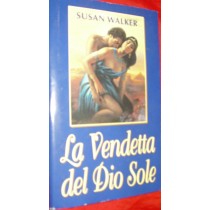 La Vendetta Del Dio Sole Walker Susan Cde 