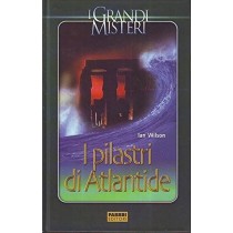 I Pilastri Di Atlantide Ian Wilson Fabbri 
