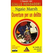 Ouverture Per Un Delitto Marsh Ngaio Giallo Mondadori Classici 
