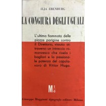 La Congiura Degli Uguali / Prima Traduzione Di Bruno Maffi Erenburg Ilja Muggiani 