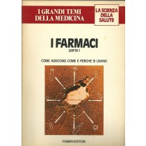 I Farmaci Indicazioni Controindicazioni Interazioni Parte I  Aa.Vv. Fabbri