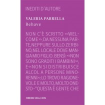 Behave Valeria Parrella Corriere Della Sera 