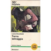 Terra Selvaggia Louis Bromfield Louis Bromfield 