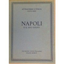 Napoli E Il Suo Golfo. - Attraverso L'Italia Nuova Serie Autori Vari. (Autore) Tci, Attraverso L'Italia, Nuova Serie, 