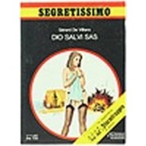 Dio Salvi Sas. De Villiers Gàƒ©Rard. Mondadori, Segretissimo N.729, 