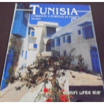 Tunisia L'Oriente A Portata Di Mano Rinaldi Paolo White Star 