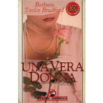 Una Vera Donna. Taylor Bradford Barbara - Milano, Sperling 