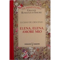 Elena, Elena, Amore Mio Luciano De Crescenzo Mondadori, De Agostini 