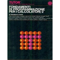 Fondamenti Di Programmazione Per I Calcolatori/2 Theodoreg. Scott Vallecchi 