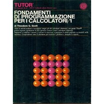Fondamenti Di Programmazione Per I Calcolatori/1 Theodore G. Scott Vallecchi 