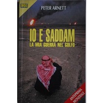 Io E Saddam. La Mia Guerra Nel Golfo Peter Arnett Silvio Berlusconi Editore 
