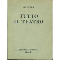 Tutto Il Teatro Gallicano - Dulcizio - Callimaco - Abramo - Pafnuzio - Sapienza Rosvita Rizzoli 