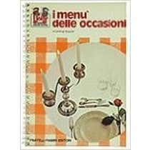 I Menu' Delle Occasioni. Stucchi Lorenza. Fabbri